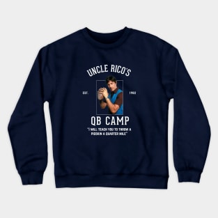 Uncle Rico's QB Camp Crewneck Sweatshirt